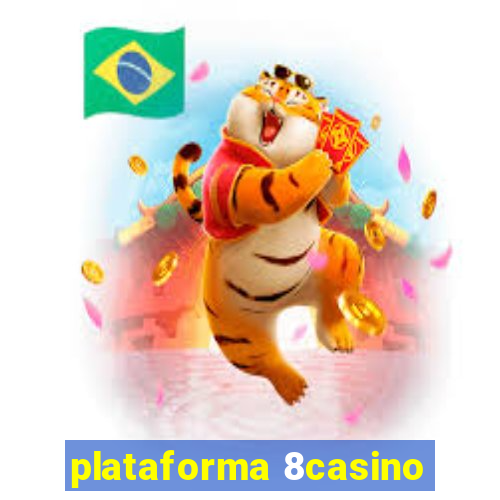 plataforma 8casino